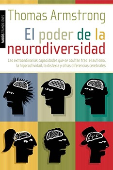 El poder de la neurodiversidad: que es la neurodiversidad y qué es ser neurodivergente