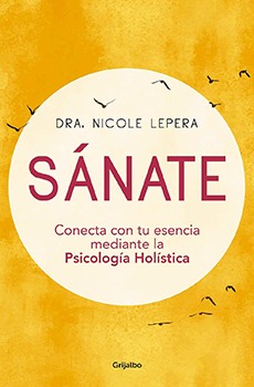 Sánate: Conecta con tu esencia mediante la Psicología Holística: que es el holismo y el enfoque holístico