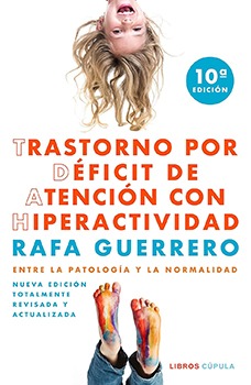 Qué es el TDAH o Trastorno por Déficit de Atención con Hiperactividad: Entre la patología y la normalidad